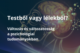 'Nők a tudományban – Változás és változatosság a pszichológiai tudományokban
